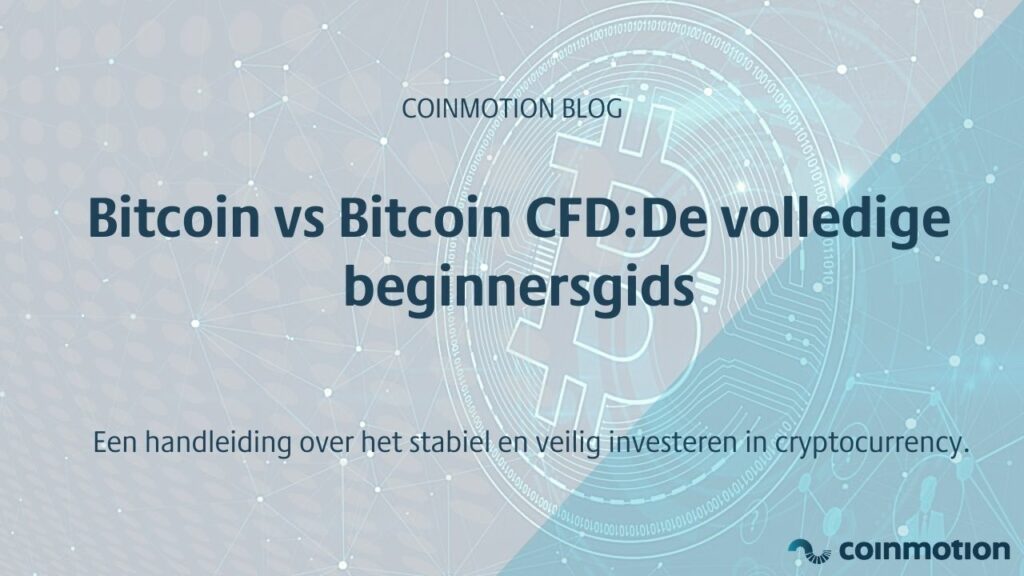 Bitcoin vs Bitcoin CFD